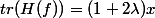 tr(H(f))=(1+2\lambda)x