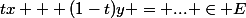 tx + (1-t)y = ... \in E