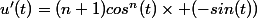 u'(t)=(n+1)cos^n(t)\times (-sin(t))