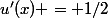 u'(x) = 1/2