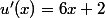 u'(x)=6x+2