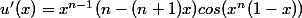 u'(x)=x^{n-1}(n-(n+1)x)cos(x^n(1-x))