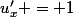 u'_x = 1
