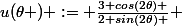 u(\theta ) := \frac{3+cos(2\theta) }{2+sin(2\theta) } 