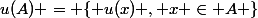 u(A) = \{ u(x) , x \in A \}
