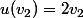 u(v_2)=2v_2