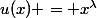 u(x) = x^\lambda