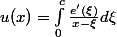 u(x)=\int_0^{c}\frac{e'(\xi)}{x-\xi}d\xi