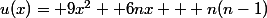 u(x)= 9x^2 +6nx + n(n-1)