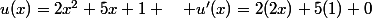 u(x)=2x^2+5x+1 \quad u'(x)=2(2x)+5(1)+0