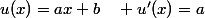 u(x)=ax+b\quad u'(x)=a