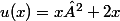 u(x)=x²+2x