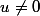 u\not=0