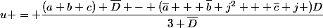 u = \dfrac{(a+b+c) \bar{D} - (\bar{a} + \bar{b} j^2 + \bar{c} j )D}{3 \bar{D}}