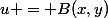 u = B(x,y)