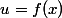 u=f(x)