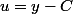 u=y-C