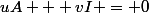 uA + vI = 0