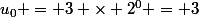 u_{0} = 3 \times 2^0 = 3