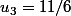 u_{3}=11/6