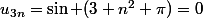 u_{3n}=\sin (3 n^2 \pi)=0