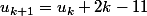 u_{k+1}=u_k+2k-11