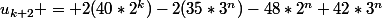 u_{k+2} = 2(40*2^{k})-2(35*3^{n})-48*2^{n}+42*3^{n}