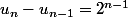 u_{n}-u_{n-1}=2^{n-1}