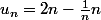u_{n}=2n-\frac{1}{n}n