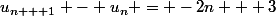 u_{n + 1} - u_n = -2n + 3