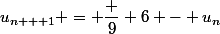 u_{n + 1} = \dfrac 9 {6 - u_n}