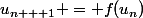 u_{n + 1} = f(u_n)