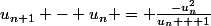 u_{n+1} - u_n = \frac{-u_n^2}{u_n + 1}