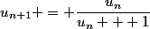 u_{n+1} = \dfrac{u_n}{u_n + 1}