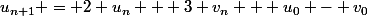 u_{n+1} = 2 u_n + 3 v_n + u_0 - v_0