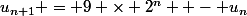 u_{n+1} = 9 \times 2^n  - u_{n}