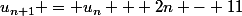 u_{n+1} = u_n + 2n - 11