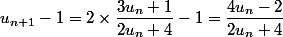 u_{n+1}-1=2\times\dfrac{3u_n+1}{2u_n+4}-1=\dfrac{4u_n-2}{2u_n+4}