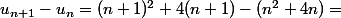 u_{n+1}-u_n=(n+1)^2+4(n+1)-(n^2+4n)=