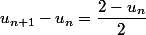 u_{n+1}-u_n=\dfrac{2-u_n}{2}