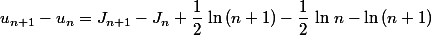 u_{n+1}-u_n=J_{n+1}-J_n+\dfrac{1}{2}\,\ln\,(n+1)-\dfrac{1}{2}\,\ln\,n-\ln\,(n+1)