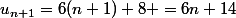 u_{n+1}=6(n+1)+8 =6n+14