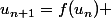 u_{n+1}=f(u_n) 