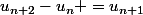 u_{n+2}-u_n =u_{n+1}