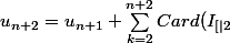 u_{n+2}=u_{n+1}+\sum_{k=2}^{n+2}{Card(I_{[|2; n+2|]-\{k\}}})