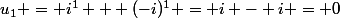 u_1 = i^1 + (-i)^1 = i - i = 0