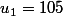 u_1=105