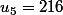 u_5=216