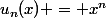 u_n(x) = x^n