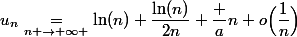u_n\underset{n \to+\infty }{\quad=\quad}\ln(n)+\dfrac{\ln(n)}{2n}+\dfrac an+o\Bigl(\dfrac{1}n\Bigr)